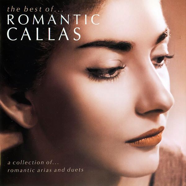 Maria Callas - The Best Of... Romantic Callas