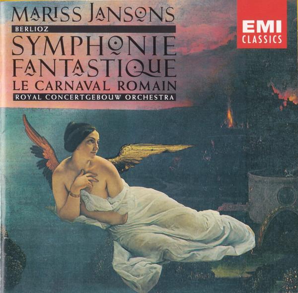 Mariss Jansons, Hector Berlioz, Concertgebouworkest - Symphonie Fantastique ∙ Le Carnaval Romain