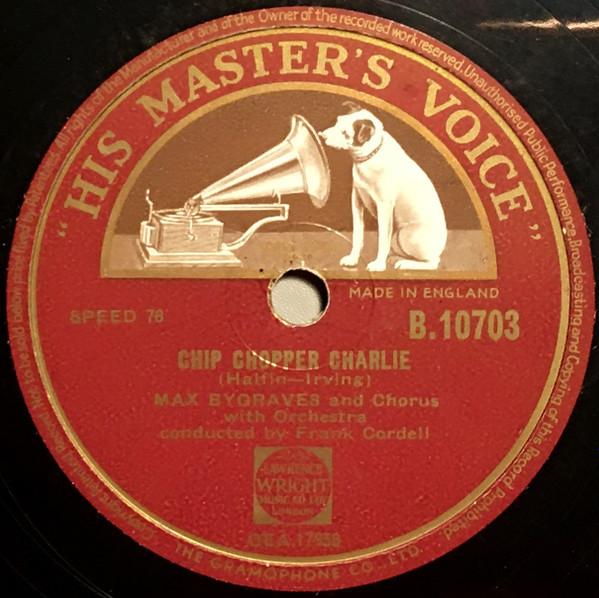 Max Bygraves - Chip Chopper Charlie / Friends And Neighbours