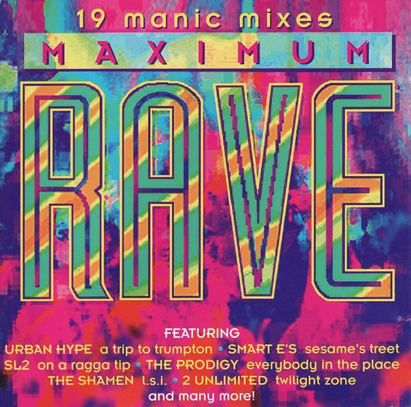  - Maximum Rave