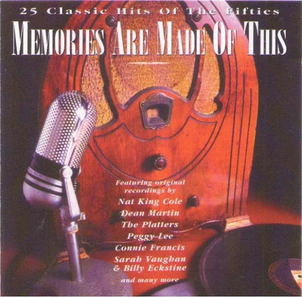  - Memories Are Made Of This