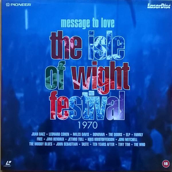  - Message To Love ∙ The Isle Of Wight Festival 1970
