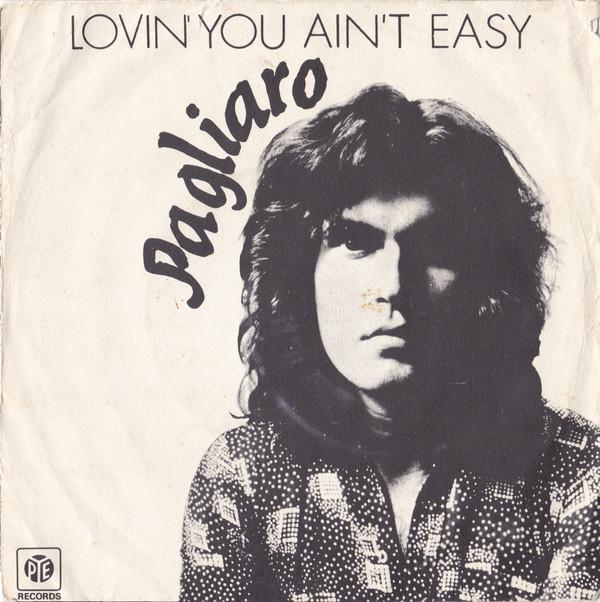 Michel Pagliaro - Lovin' You Ain't Easy