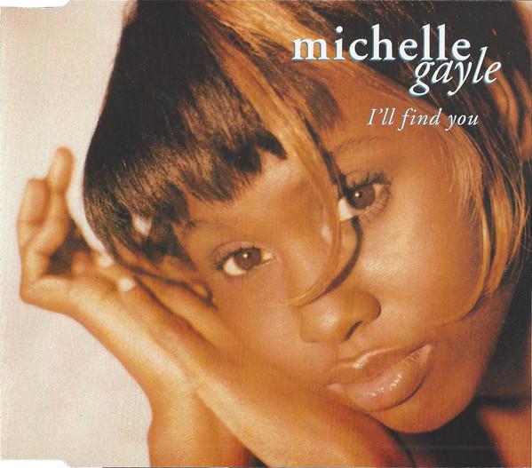 Michelle Gayle - I'll Find You