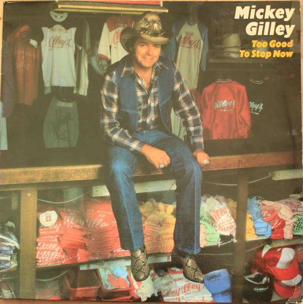 Mickey Gilley - Too Good To Stop Now