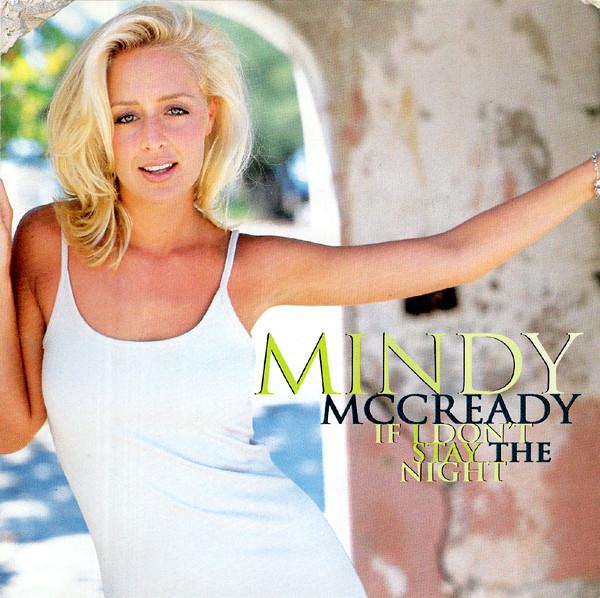 Mindy McCready - If I Don't Stay The Night