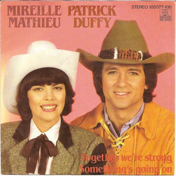 Mireille Mathieu, Patrick Duffy - Together We're Strong / Something's Going On
