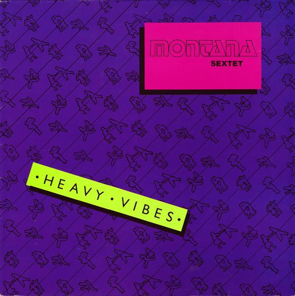 Montana Sextet - Heavy Vibes