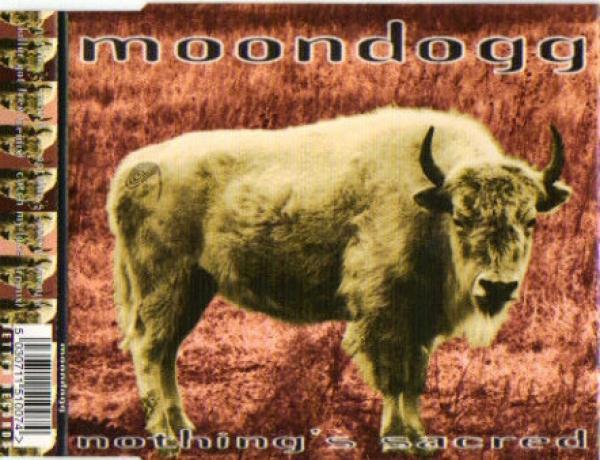 Moondogg - Nothing's Sacred