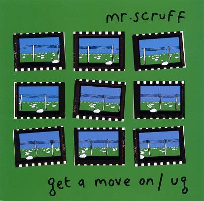 Mr. Scruff - Get A Move On / Ug