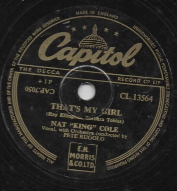 Nat King Cole - That's My Girl / Too Young