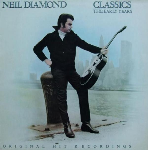 Neil Diamond - Classics The Early Years