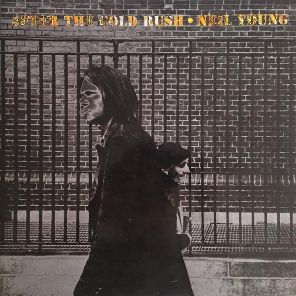 Neil Young - After The Gold Rush