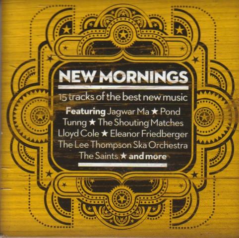  - New Mornings (15 Tracks Of The Best New Music)