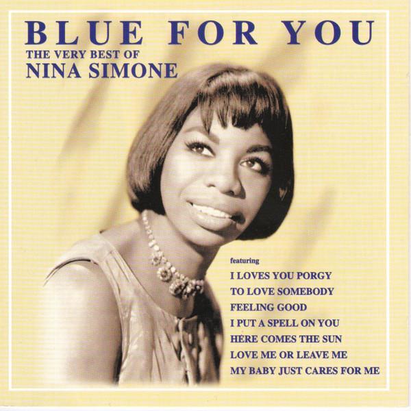 Nina Simone - Blue For You - The Very Best Of Nina Simone