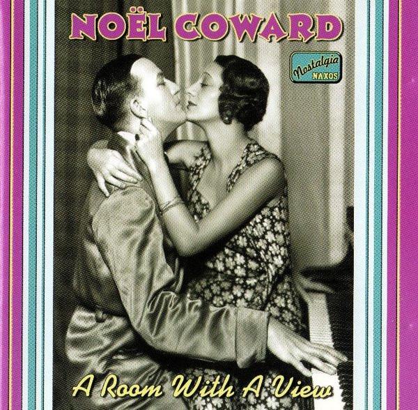 Noël Coward - A Room With A View The Complete Recordings Volume 1: 1928-1932