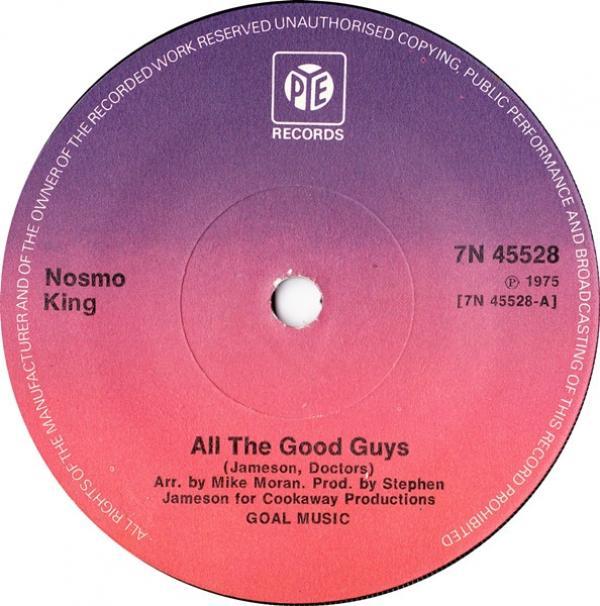Nosmo King - All The Good Guys