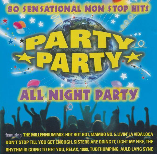  - Party Party All Night Party