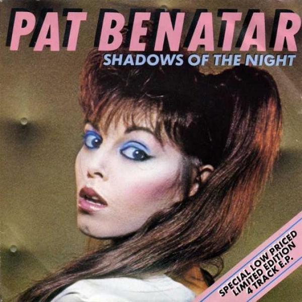 Pat Benatar - Shadows Of The Night