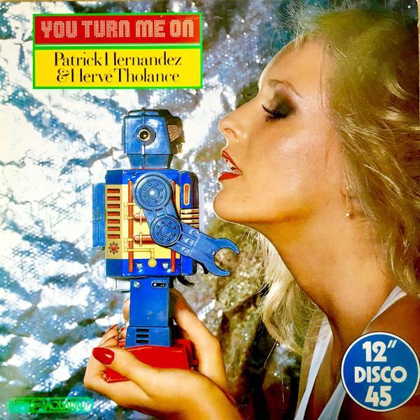 Patrick Hernandez, Hervé Tholance - You Turn Me On