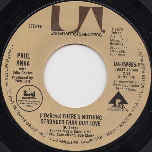 Paul Anka - (I Believe) There's Nothing Stronger Than Our Love