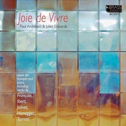 Paul Archibald, Juliet Edwards  - Joie De Vivre