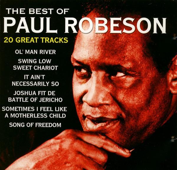 Paul Robeson - The Best Of - 20 Great Tracks