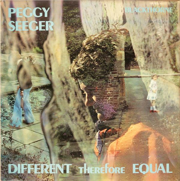 Peggy Seeger - Different Therefore Equal