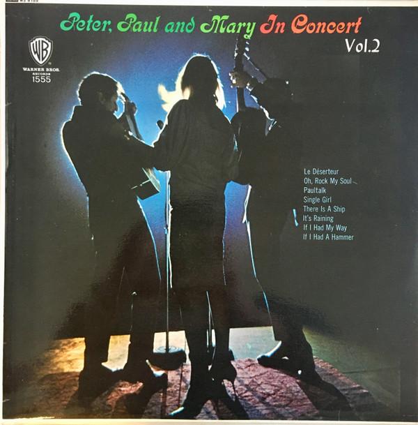 Peter, Paul & Mary - In Concert Vol.2