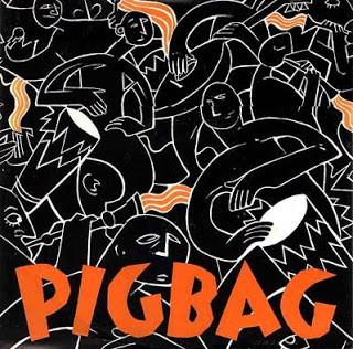 Pigbag - Papa's Got A Brand New Pigbag