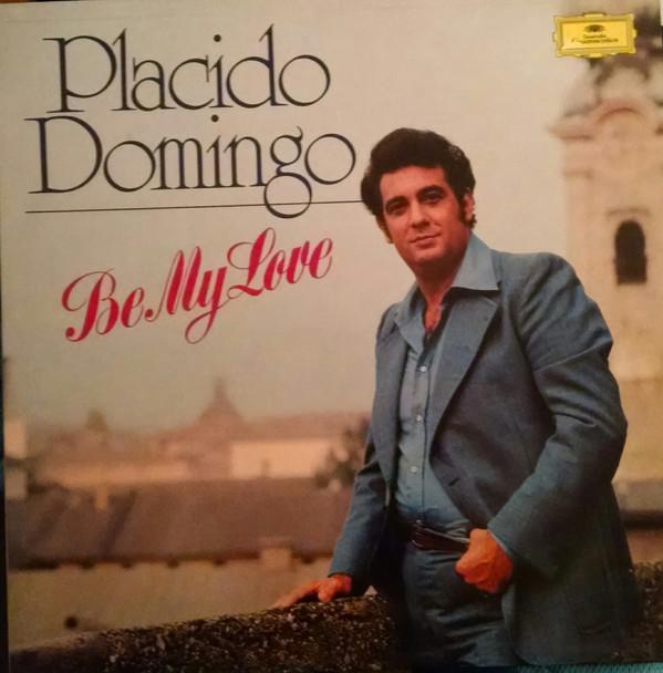 Placido Domingo - Be My Love