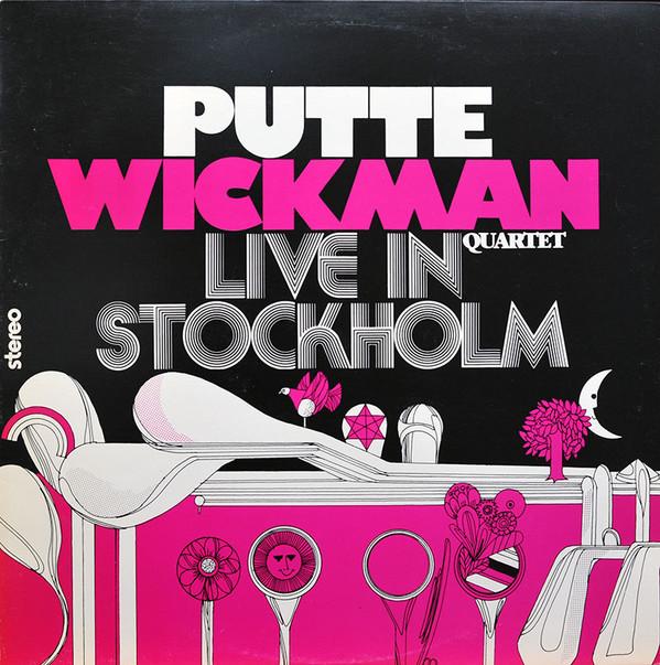 Putte Wickmans Kvartett - Live In Stockholm