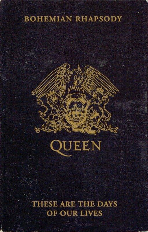 Queen - Bohemian Rhapsody / These Are The Days Of Our Lives