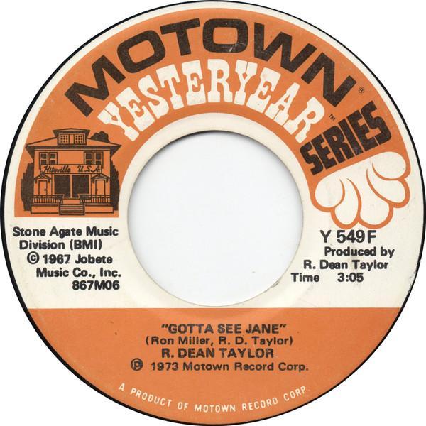 R. Dean Taylor - Gotta See Jane / Indiana Wants Me