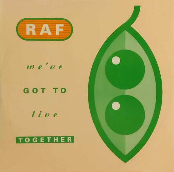 R.A.F. - We've Got To Live Together