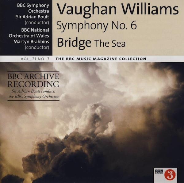 Ralph Vaughan Williams, Frank Bridge, BBC Symphony Orchestra, Sir Adrian Boult, The BBC National Orchestra Of Wales, Martyn Brabbins - Symphony No. 6 / The Sea