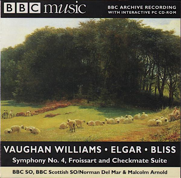 Ralph Vaughan Williams, Sir Edward Elgar, Arthur Bliss, BBC Symphony Orchestra, BBC Scottish Symphony Orchestra, Norman Del Mar, Malcolm Arnold - Symphony No. 4, Froissart And Checkmate Suite