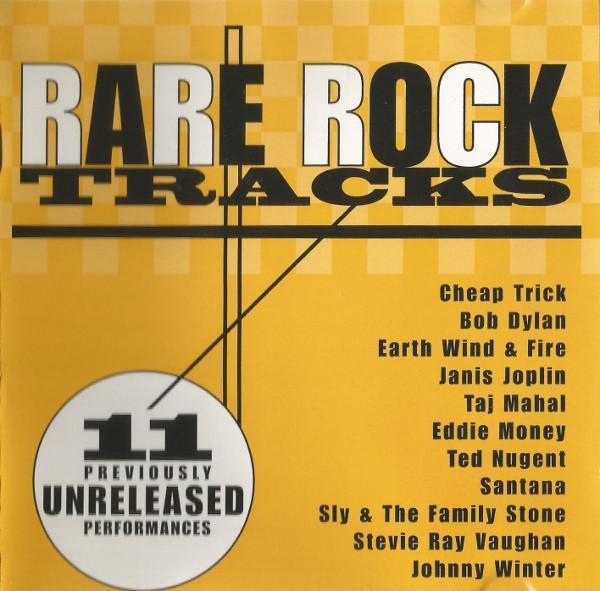  - Rare Rock Tracks (11 Previously Unreleased Performances)