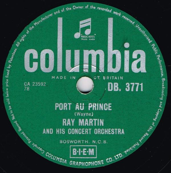 Ray Martin And His Concert Orchestra - Port Au Prince / The Carousel Waltz