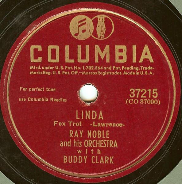 Ray Noble And His Orchestra, Buddy Clark (3) - Linda / Love Is A Random Thing
