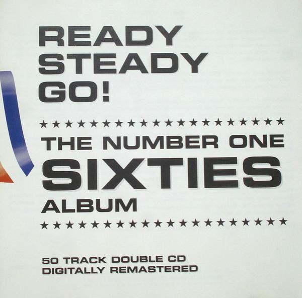  - Ready Steady Go! - The Number One Sixties Album