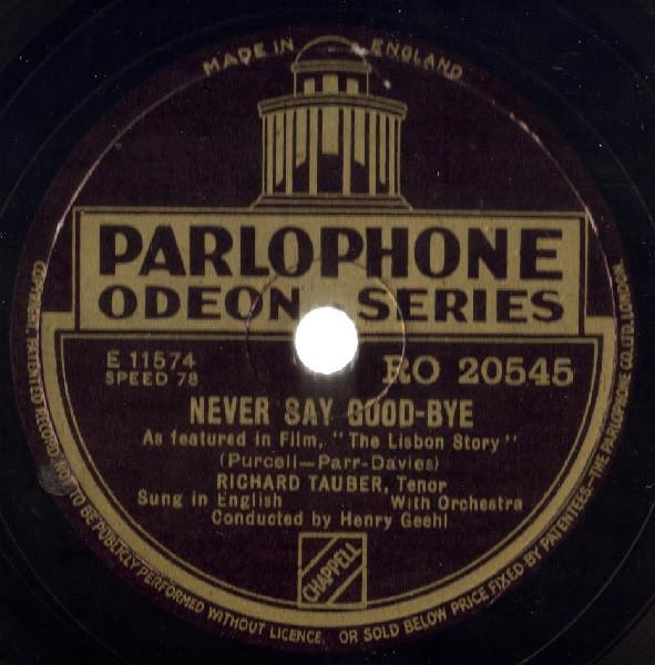 Richard Tauber - Never Say Good-Bye / Pedro, The Fisherman