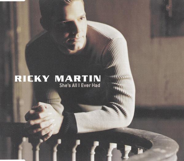 Ricky Martin - She's All I Ever Had