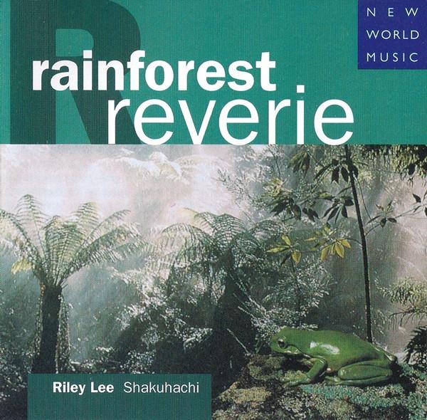 Riley Lee - Rainforest Reverie