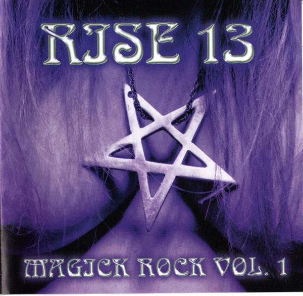  - Rise 13 - Magick Rock Vol.1