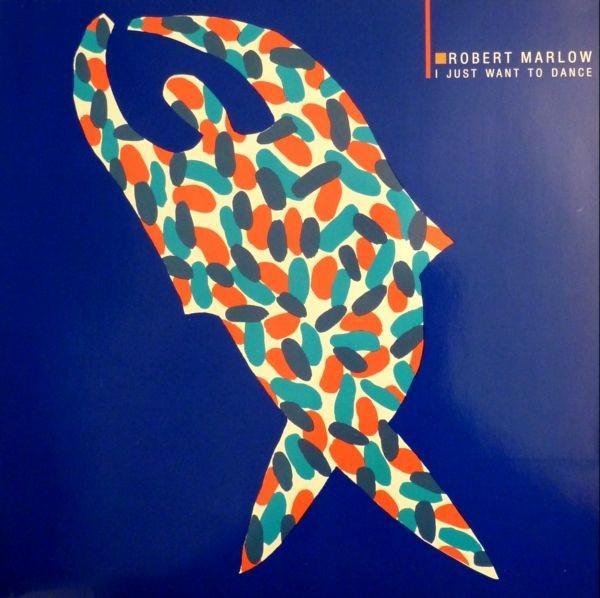 Robert Marlow - I Just Want To Dance