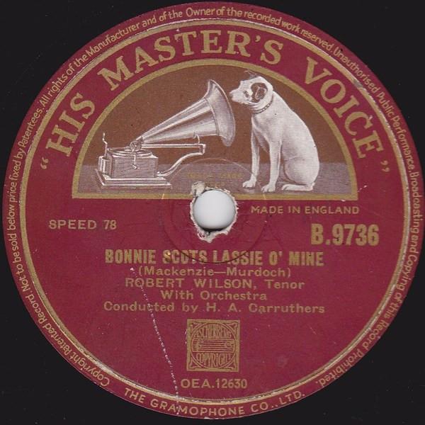Robert Wilson (3) - Bonnie Scots Lassie O' Mine / Down In The Glen