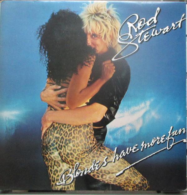 Rod Stewart - Blondes Have More Fun