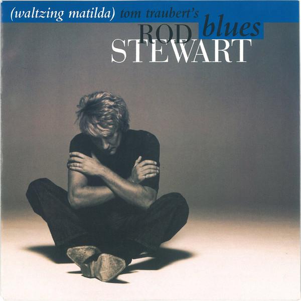 Rod Stewart - Tom Traubert's Blues (Waltzing Mathilda)