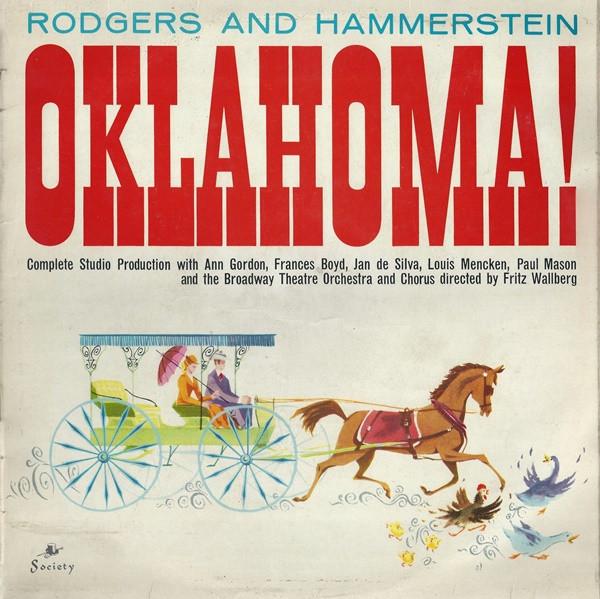 Rodgers & Hammerstein, Ann Gordon, Frances Boyd, Jan De Silva, Louis Mencken, Paul Mason, The Broadway Theatre Orchestra & Chorus, Fritz Wallberg - Oklahoma!